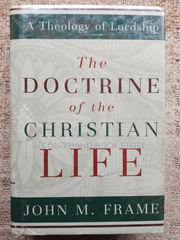 The Doctrine of the Christian Life: Manual of Biblical Ethics - 1