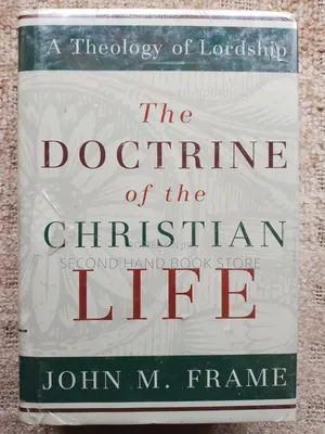 The Doctrine of the Christian Life: Manual of Biblical Ethics