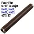 Fuser Film for HP LaserJet M600, M601, M602, M603, 4015, 631 - 3