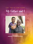 My Father and I: The Power of Intentional Fatherhood Book - 2