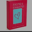 "Excited Exhausted" Couples Drinking Card Game - 1