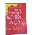 How to Win Friends and Influence People - Dale Carnegie Book - 1