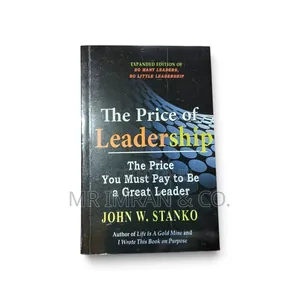 The Price of Leadership by John W. Stanko