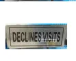 Declines Visits Sign - Self-Adhesive - 1