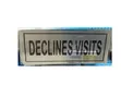 Declines Visits Sign - Self-Adhesive - 2