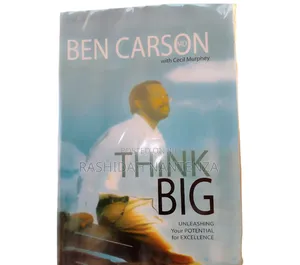 Think Big by Ben Carson - Unleash Your Potential