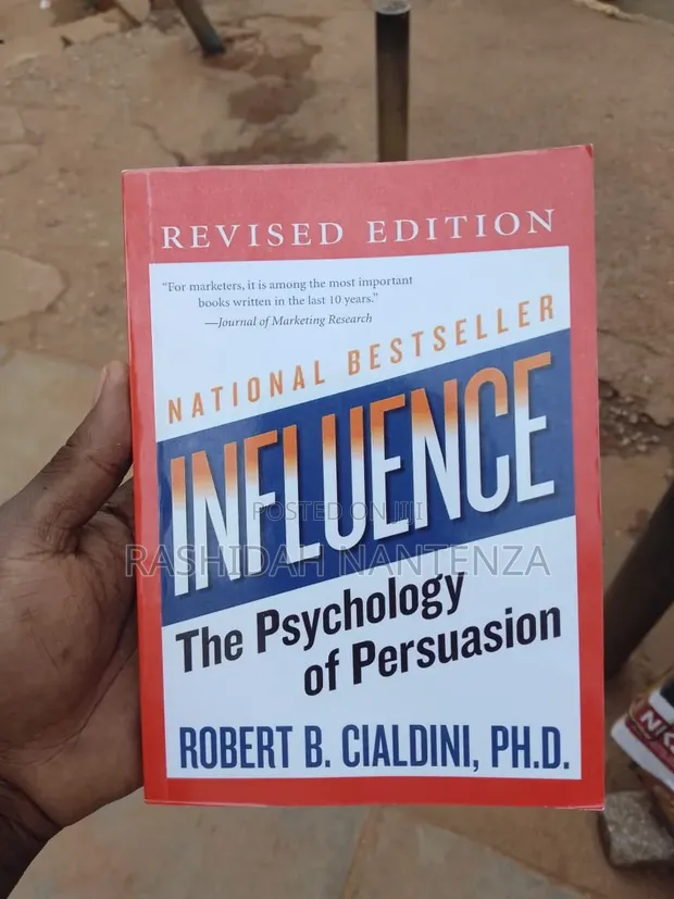 Influence: The Psychology of Persuasion by Robert Cialdini - 1