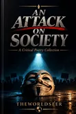 An Attack on Society Poetry Chapbook - 1
